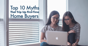 Top 10 Myths That Trip Up First-Time Home Buyers